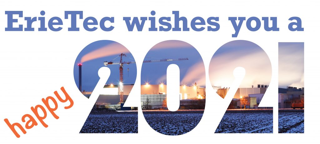 erietec wishes you a happy new year and is here for all your industrial needs